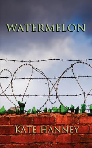 Kniha Watermelon Kate Hanney