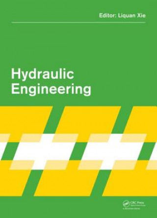 Książka Hydraulic Engineering Liquan Xie