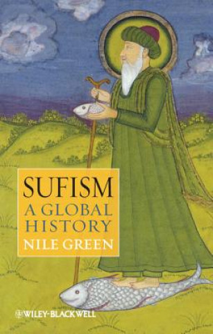 Книга Sufism - A Global History Nile Green