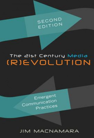 Carte 21st Century Media (R)evolution Jim MacNamara