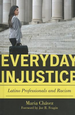 Libro Everyday Injustice Maria Chavez