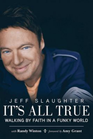 Kniha It´s All True Jeff Slaughter