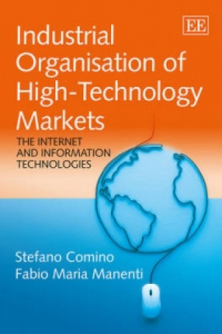 Kniha Industrial Organisation of High-Technology Markets Stefano Comino