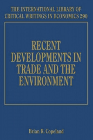 Könyv Recent Developments in Trade and the Environment B. R. Copeland