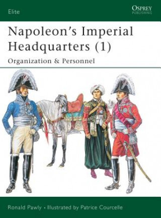 Buch Napoleon's Imperial Headquarters Ronald Pawly