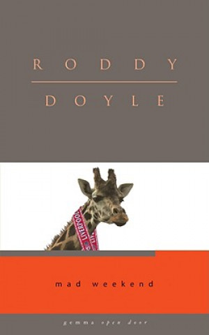Könyv Mad Weekend Roddy Doyle