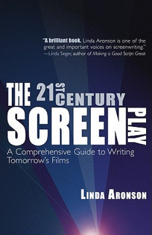Kniha 21st-Century Screenplay Linda Aronson