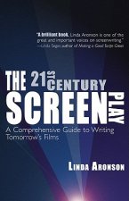 Könyv 21st-Century Screenplay Linda Aronson