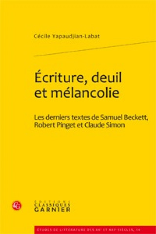 Carte Écriture Deuil Et Mélancolie Les Dernier Cecile Yapaudjian-Labat