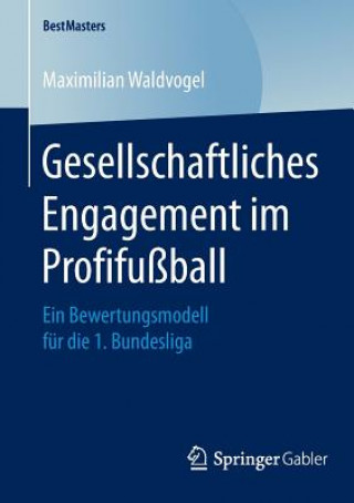 Kniha Gesellschaftliches Engagement im Profifussball Maximilan Waldvogel