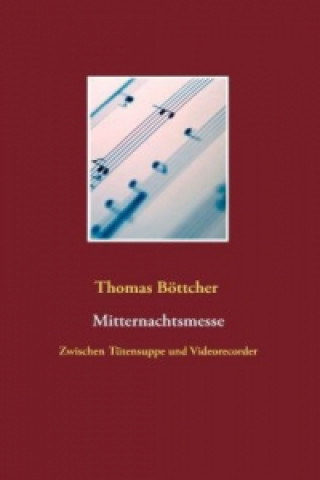 Kniha Mitternachtsmesse Thomas Böttcher