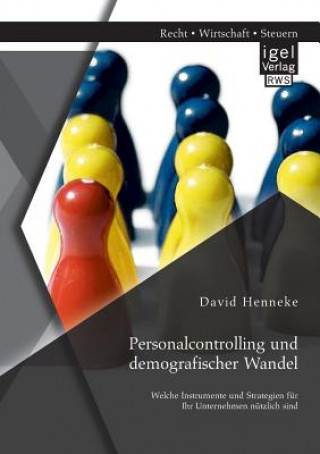 Книга Personalcontrolling und demografischer Wandel David Henneke