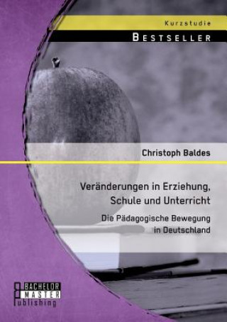 Carte Veranderungen in Erziehung, Schule und Unterricht Christoph Baldes