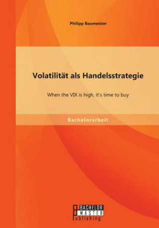 Könyv Volatilitat als Handelsstrategie Philipp Baumeister