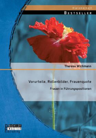 Kniha Vorurteile, Rollenbilder, Frauenquote Theresa Wichmann