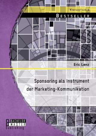 Książka Sponsoring als Instrument der Marketing-Kommunikation Eric Lenz