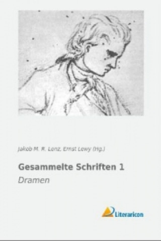 Kniha Gesammelte Schriften 1 Jakob M. R. Lenz