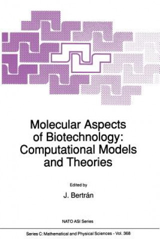 Βιβλίο Molecular Aspects of Biotechnology: Computational Models and Theories Juan Bertrán