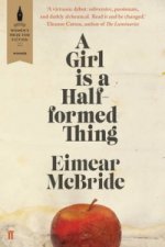 Könyv A Girl is a Half-formed Thing Eimear McBride