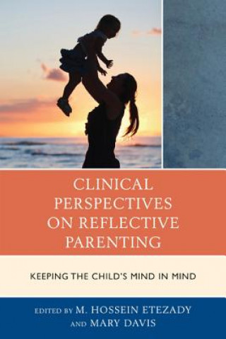 Carte Clinical Perspectives on Reflective Parenting M. Hossein Etezady