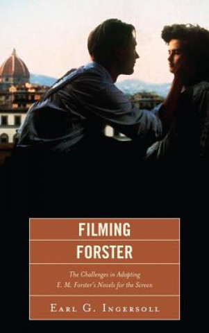 Könyv Filming Forster Earl G. Ingersoll