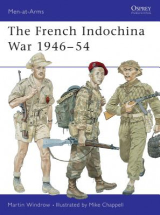 Книга French Indochina War 1946-54 Martin Windrow