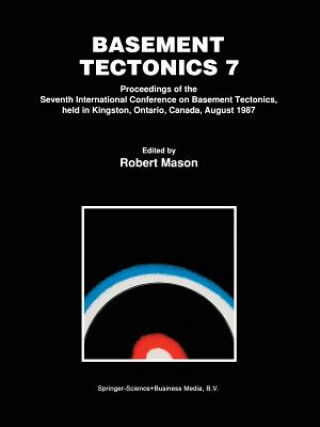 Kniha Basement Tectonics 7 Robert Mason