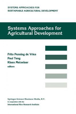 Kniha Systems approaches for agricultural development F.W.T Penning de Vries