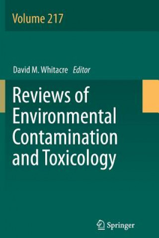 Könyv Reviews of Environmental Contamination and Toxicology Volume 217 David M. Whitacre