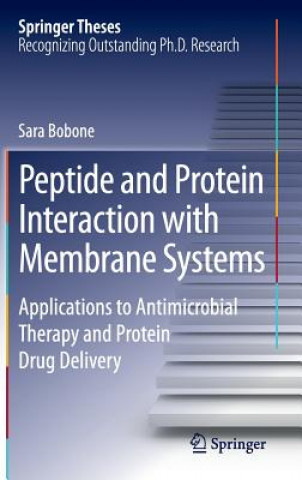 Könyv Peptide and Protein Interaction with Membrane Systems Sara Bobone