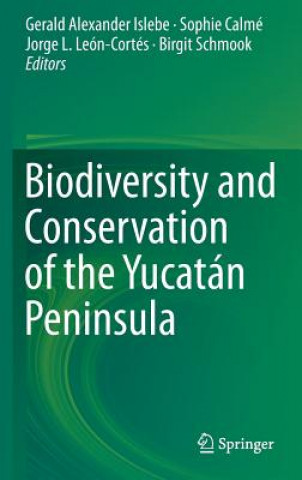 Carte Biodiversity and Conservation of the Yucatan Peninsula Islebe Gerald