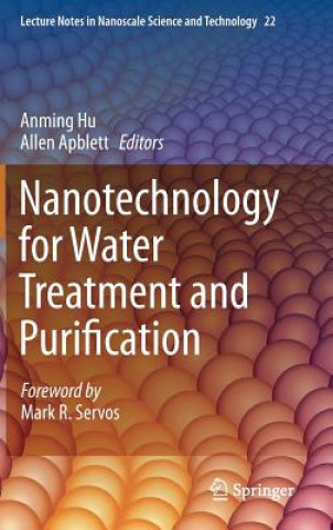 Książka Nanotechnology for Water Treatment and Purification Anming Hu