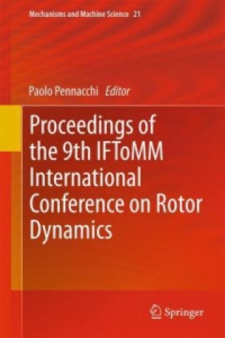 Książka Proceedings of the 9th IFToMM International Conference on Rotor Dynamics Paolo Pennacchi