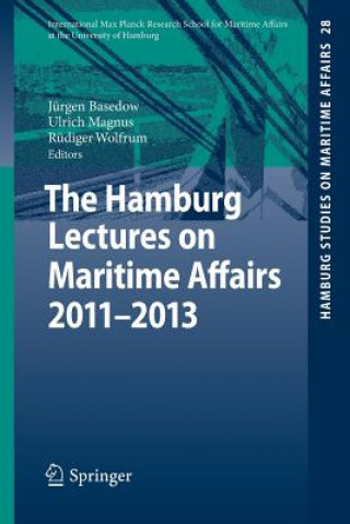 Carte Hamburg Lectures on Maritime Affairs 2011-2013 Jürgen Basedow