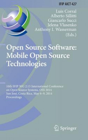 Книга Open Source Software: Mobile Open Source Technologies, 1 Luis Corral