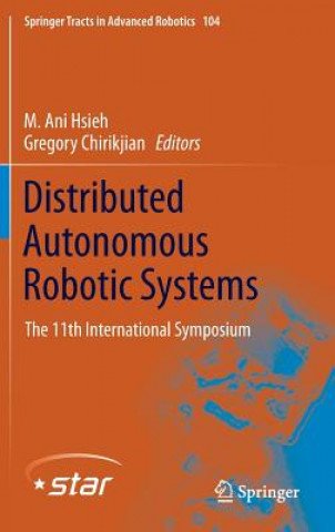 Kniha Distributed Autonomous Robotic Systems M Ani Hsieh