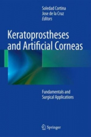 Kniha Keratoprostheses and Artificial Corneas M. Soledad Cortina