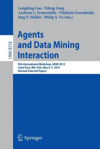 Kniha Agents and Data Mining Interaction Longbing Cao
