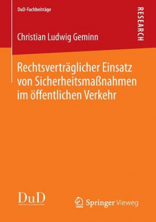 Kniha Rechtsvertraglicher Einsatz Von Sicherheitsmassnahmen Im OEffentlichen Verkehr Christian Ludwig Geminn