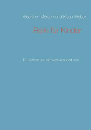 Könyv Reiki fur Kinder Klaus Weber