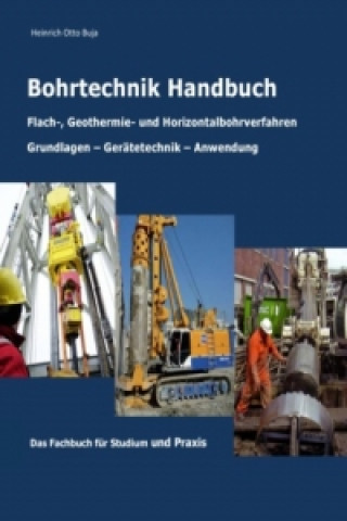 Kniha Handbuch der Bohrtechnik Heinrich Otto Buja