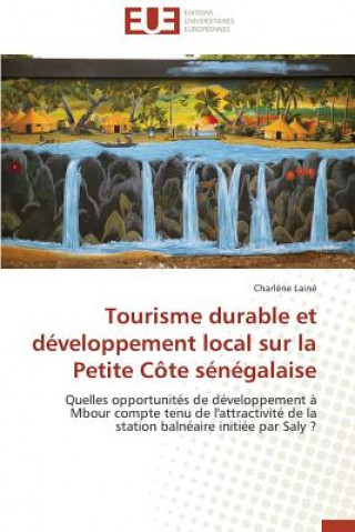Kniha Tourisme Durable Et D veloppement Local Sur La Petite C te S n galaise Charl