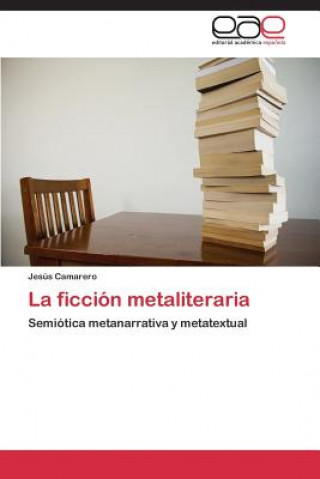 Book Ficcion Metaliteraria Jesús Camarero