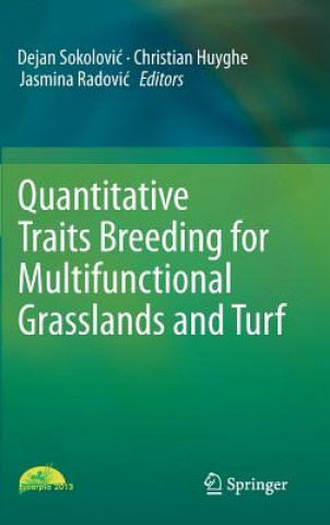 Carte Quantitative Traits Breeding for Multifunctional Grasslands and Turf Dejan Sokolovi