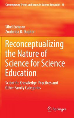 Книга Reconceptualizing the Nature of Science for Science Education Zoubeida R. Dagher