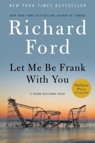 Książka Let Me Be Frank With You. Frank, englische Ausgabe Richard Ford