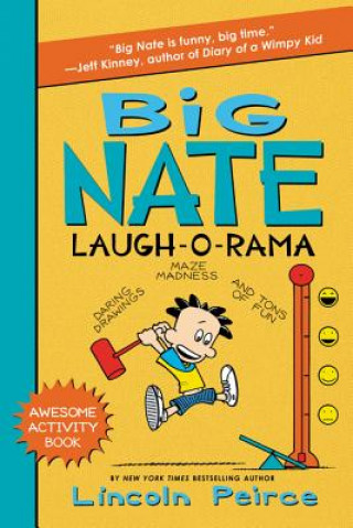 Könyv Big Nate Laugh-O-Rama, Awesome Activity Book Lincoln Peirce