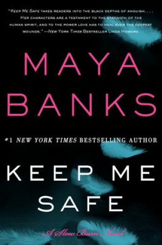 Könyv Keep Me Safe Maya Banks