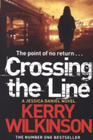 Knjiga Crossing the Line Kerry Wilkinson