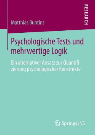 Книга Psychologische Tests Und Mehrwertige Logik Matthias Buntins